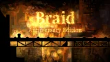 Braid: Anniversary Edition