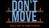 Don't Move