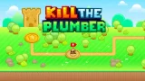 Kill The Plumber
