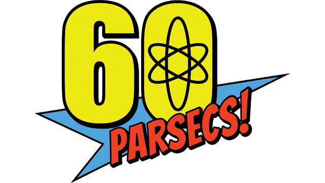 60 Parsecs!