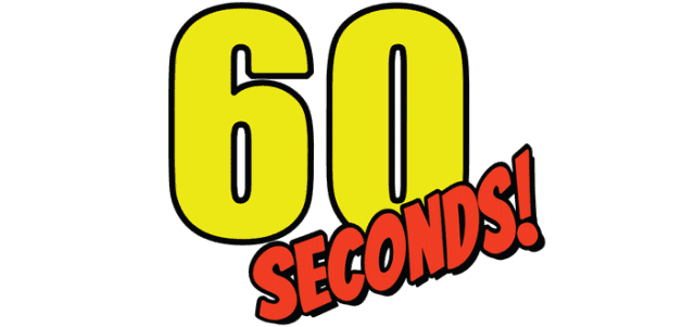 60 Seconds!