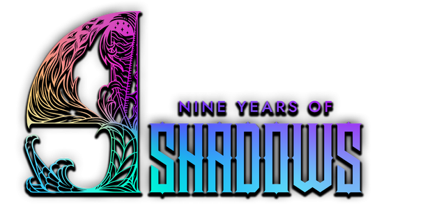 9 Years of Shadows