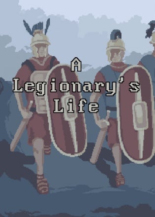 A Legionary's Life A Legionary's Life