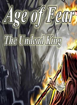 Age of Fear: The Undead King