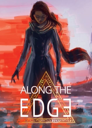 Along the Edge Along the Edge