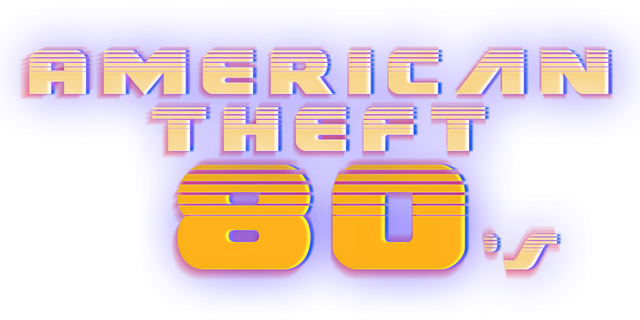 American Theft 80s