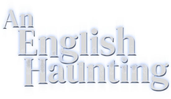 An English Haunting