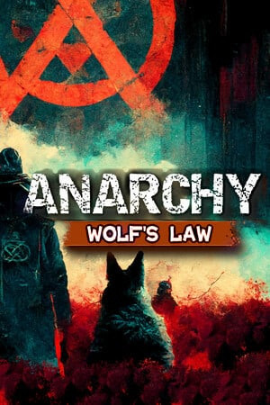 Anarchy: Wolf's law Anarchy: Wolf's law