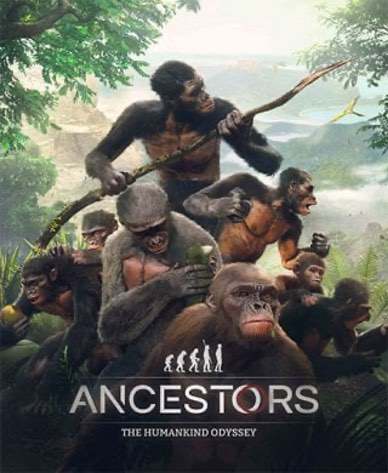 Ancestors: The Humankind Odyssey Ancestors: The Humankind Odyssey