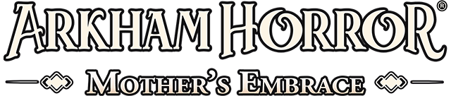 Arkham Horror: Mother's Embrace