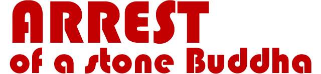 Arrest of a stone Buddha