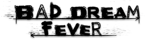 Bad Dream: Fever