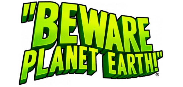 Beware Planet Earth