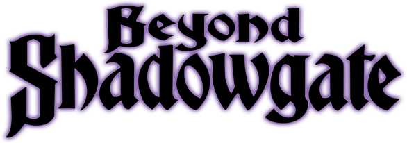 Beyond Shadowgate