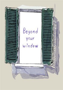 Beyond Your Window Beyond Your Window