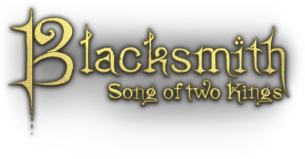 Blacksmith: Song of two Kings