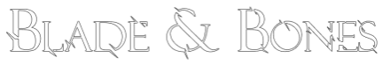 Blade & Bones