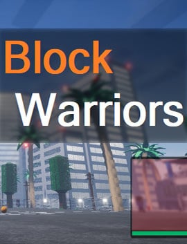 BLOCK WARRIORS