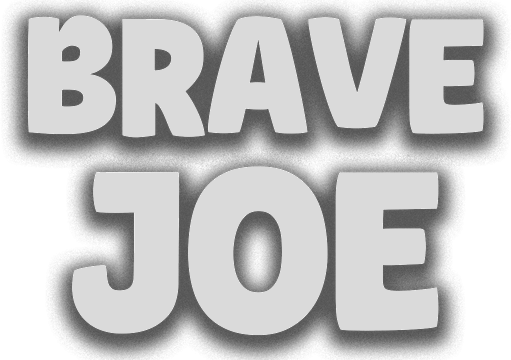 Brave Joe