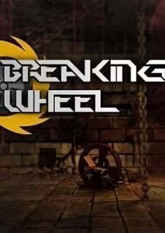 Breaking Wheel Breaking Wheel