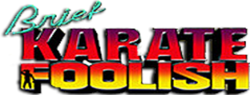 Brief Karate Foolish