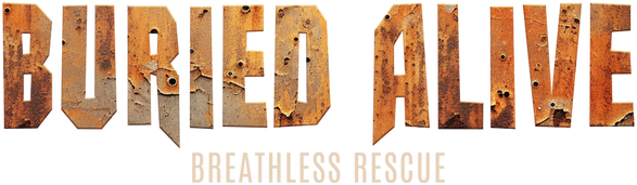 Buried Alive: Breathless Rescue