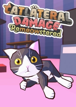 Catlateral Damage: Remeowstered Catlateral Damage: Remeowstered