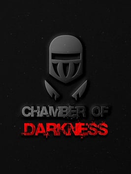 Chamber of Darkness Chamber of Darkness