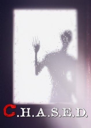 C.H.A.S.E.D.