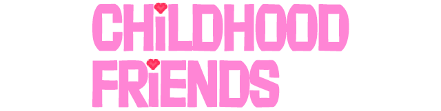 Childhood Friends