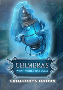 Chimeras: What Wishes May Come Chimeras: What Wishes May Come