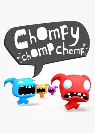 Chompy Chomp Chomp