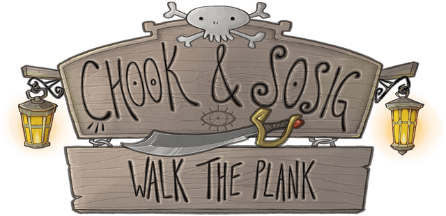 Chook & Sosig: Walk the Plank