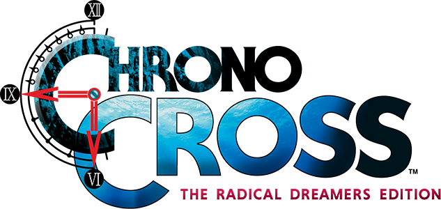CHRONO CROSS: THE RADICAL DREAMERS EDITION