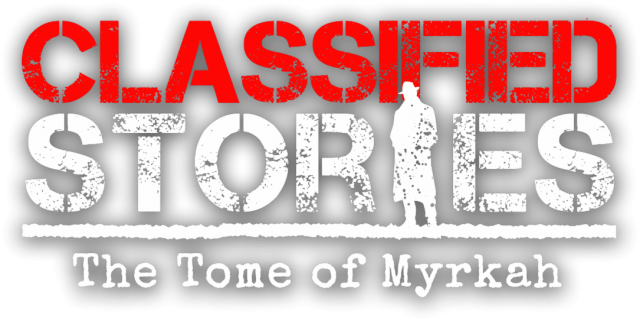 Classified Stories: The Tome of Myrkah