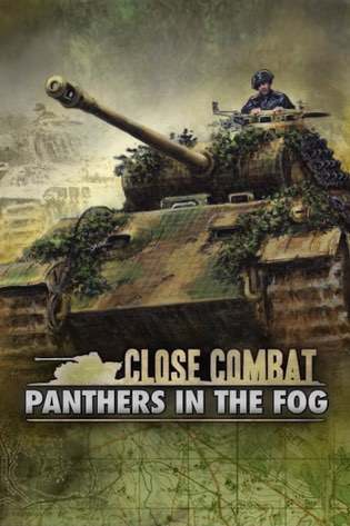 Close Combat - Panthers in the Fog Close Combat - Panthers in the Fog