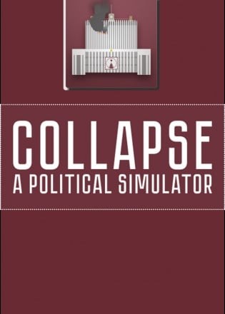 Collapse: A Political Simulator