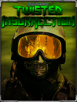 Command & Conquer: Twisted Insurrection Command & Conquer: Twisted Insurrection