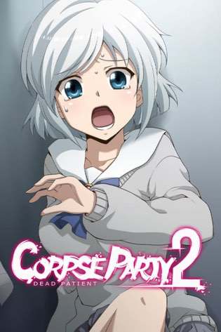 Corpse Party 2: Dead Patient Corpse Party 2: Dead Patient