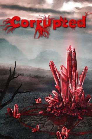 Corrupted Corrupted