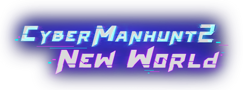 Cyber Manhunt 2: New World