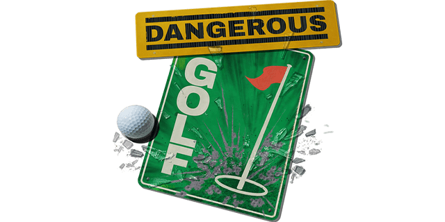 Dangerous Golf