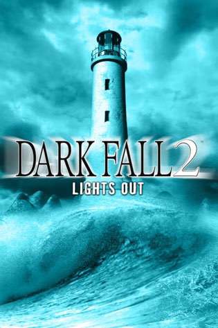 Dark Fall 2: Lights Out Dark Fall 2: Lights Out