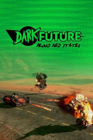 Dark Future: Blood Red States Dark Future: Blood Red States