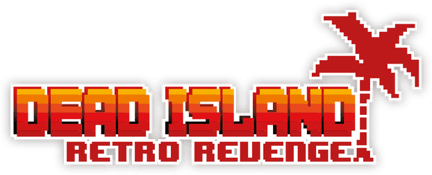 Dead Island Retro Revenge
