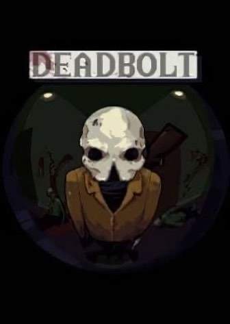 DEADBOLT DEADBOLT