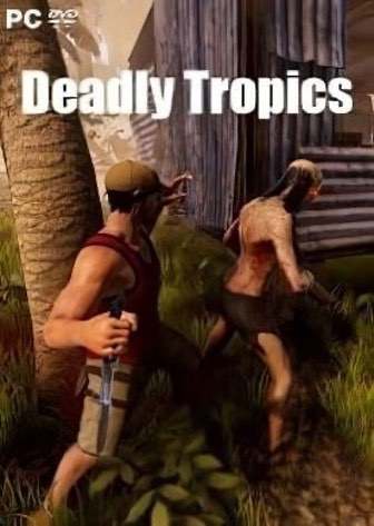 Deadly Tropics Deadly Tropics