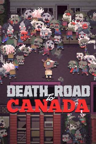 Death Road to Canada Death Road to Canada