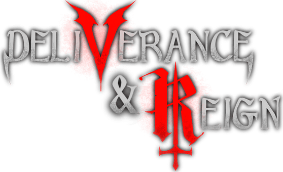 Deliverance and Reign