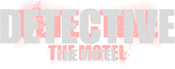 DETECTIVE - The Motel
